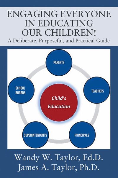 Engaging Everyone In Educating Our Children! (eBook, ePUB) Engaging Everyone In Educating Our Children! (eBook, ePUB)