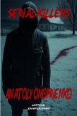 Anatoly Onoprienko (Serial Killers) (eBook, ePUB) Anatoly Onoprienko (Serial Killers) (eBook, ePUB)