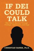 If DEI Could Talk (eBook, ePUB)