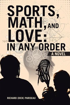 Sports, Math, and Love: In any Order (eBook, ePUB) - Pariseau, Richard (Dick)