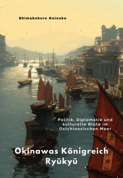Cover Okinawas Königreich Ryukyu (eBook, ePUB)