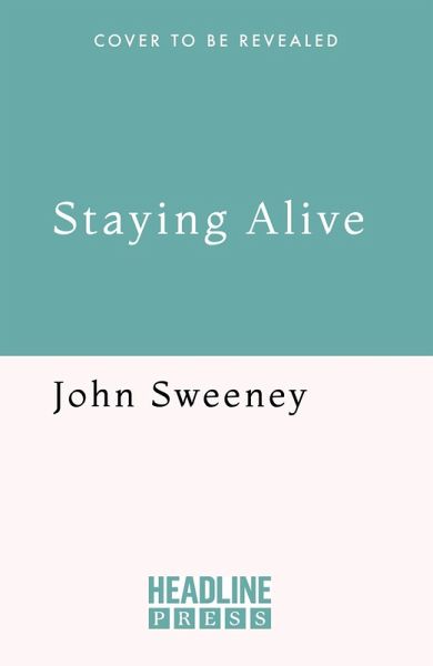 Staying Alive (eBook, ePUB) Staying Alive (eBook, ePUB)