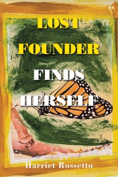LOST FOUNDER FINDS HERSELF (eBook, ePUB) - Rossetto, Harriet