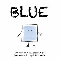 Blue (eBook, ePUB) - D'Souza, Suzanne Lloyd Blue (eBook, ePUB) - D'Souza, Suzanne Lloyd