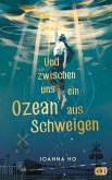 Und zwischen uns ein Ozean aus Schweigen   (Mängelexemplar)