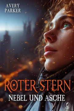Roter Stern - Nebel und Asche (eBook, ePUB) - Parker, Avery