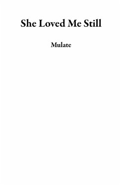 Cover She Loved Me Still (eBook, ePUB)