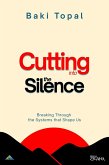 Cutting into the silence (eBook, ePUB)