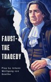 Faust - The Tragedy (eBook, ePUB) Faust - The Tragedy (eBook, ePUB)