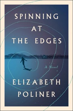 Spinning at the Edges (eBook, ePUB) - Poliner, Elizabeth Spinning at the Edges (eBook, ePUB) - Poliner, Elizabeth