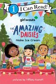 Girl Scouts: The Amazing Daisies Make Ice Cream (eBook, ePUB) Girl Scouts: The Amazing Daisies Make Ice Cream (eBook, ePUB)