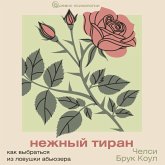 Nezhnyy tiran. Kak vybratsya iz lovushki abyuzera (MP3-Download) Nezhnyy tiran. Kak vybratsya iz lovushki abyuzera (MP3-Download)