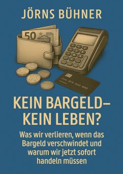 Kein Bargeld - kein Leben? (eBook, ePUB) Cover Kein Bargeld - kein Leben? (eBook, ePUB)