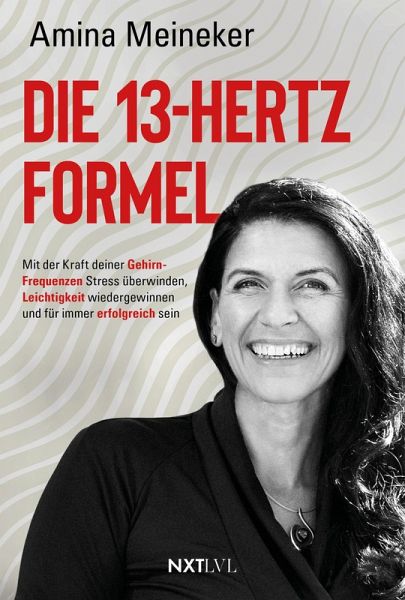 Die 13-Hertz-Formel (eBook, PDF) Die 13-Hertz-Formel (eBook, PDF)