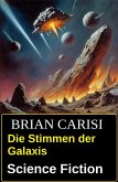 Die Stimmen der Galaxis: Science Fiction (eBook, ePUB)
