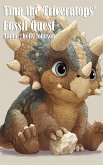 Tina the Triceratops' Fossil Quest (eBook, ePUB)
