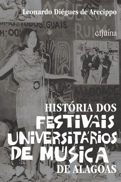 Cover História dos festivais universitários de música de Alagoas (eBook, ePUB)