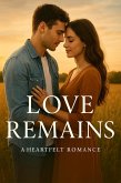 Love Remains (eBook, ePUB) Love Remains (eBook, ePUB)