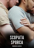 Scopata Sporca (eBook, ePUB)