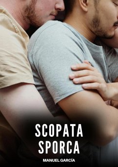 Scopata Sporca (eBook, ePUB) - García, Manuel