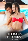 Lili dans le Jacuzzi (eBook, ePUB) Lili dans le Jacuzzi (eBook, ePUB)
