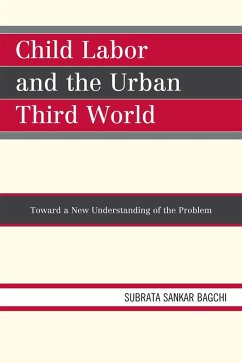 Child Labor and the Urban Third World (eBook, PDF) Cover Child Labor and the Urban Third World (eBook, PDF)