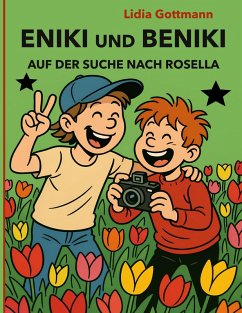Eniki und Beniki. Auf der Suche nach Rosella (eBook, ePUB)