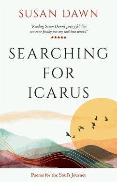 Cover Searching for Icarus: Poems for the Soul's Journey (eBook, ePUB)