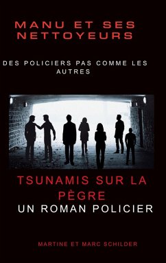 Manu et ses Nettoyeurs (eBook, ePUB) - Schilder, Martine; Schilder, Marc