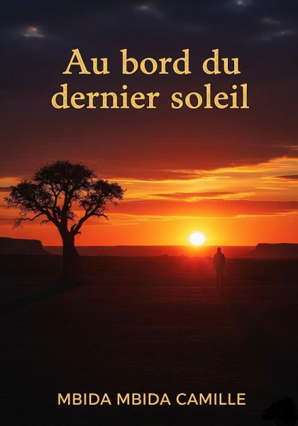 Au bord du dernier soleil (eBook, ePUB) Au bord du dernier soleil (eBook, ePUB)