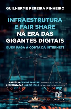 Cover Infraestrutura e Fair Share na Era das Gigantes Digitais (eBook, ePUB)