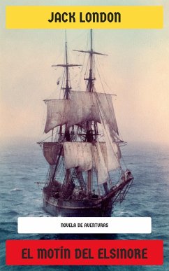 El motín del Elsinore (eBook, ePUB) - London, Jack