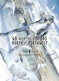 Go with the Clouds, North-by-Northwest 1 (eBook, ePUB) Go with the Clouds, North-by-Northwest 1 (eBook, ePUB)