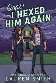 Oops I Hexed Him Again (eBook, ePUB)