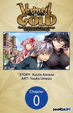 Cover Vermeil in Gold: The Failing Student and the Strongest Scourge Plunge Into the World of Magic #000 (eBook, ePUB)