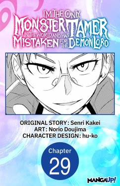 I'm the Only Monster Tamer in the World and Was Mistaken for the Demon Lord #029 (eBook, ePUB) Cover I'm the Only Monster Tamer in the World and Was Mistaken for the Demon Lord #029 (eBook, ePUB)