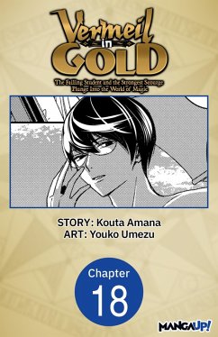 Vermeil in Gold: The Failing Student and the Strongest Scourge Plunge Into the World of Magic #018 (eBook, ePUB) Cover Vermeil in Gold: The Failing Student and the Strongest Scourge Plunge Into the World of Magic #018 (eBook, ePUB)