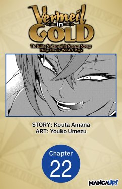 Vermeil in Gold: The Failing Student and the Strongest Scourge Plunge Into the World of Magic #022 (eBook, ePUB) Cover Vermeil in Gold: The Failing Student and the Strongest Scourge Plunge Into the World of Magic #022 (eBook, ePUB)