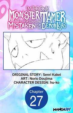 I'm the Only Monster Tamer in the World and Was Mistaken for the Demon Lord #027 (eBook, ePUB) Cover I'm the Only Monster Tamer in the World and Was Mistaken for the Demon Lord #027 (eBook, ePUB)