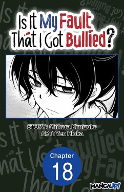 Is It My Fault That I Got Bullied? #018 (eBook, ePUB) Cover Is It My Fault That I Got Bullied? #018 (eBook, ePUB)
