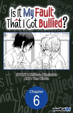 Is It My Fault That I Got Bullied? #006 (eBook, ePUB) Cover Is It My Fault That I Got Bullied? #006 (eBook, ePUB)