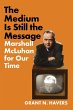 The Medium Is Still the Message (eBook,... - Bild 1