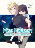 Miss Miyazen Would Love to Get Closer to You 3 (eBook, ePUB)
