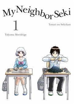 My Neighbor Seki 1 (eBook, ePUB) - Morishige, Takuma