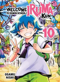 Welcome to Demon School! Iruma-kun 10 (eBook, ePUB) - Nishi, Osamu Welcome to Demon School! Iruma-kun 10 (eBook, ePUB) - Nishi, Osamu