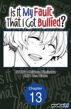 Cover Is It My Fault That I Got Bullied? #013 (eBook, ePUB)