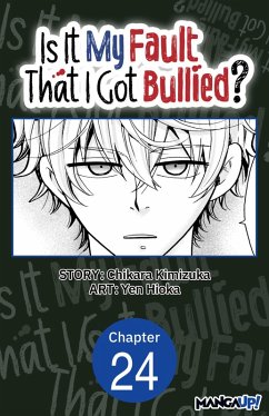 Is It My Fault That I Got Bullied? #024 (eBook, ePUB) Cover Is It My Fault That I Got Bullied? #024 (eBook, ePUB)