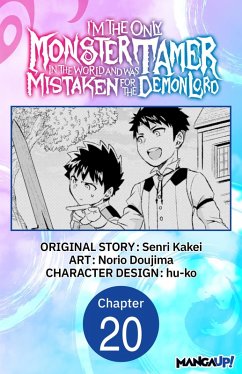 Cover I'm the Only Monster Tamer in the World and Was Mistaken for the Demon Lord #020 (eBook, ePUB)