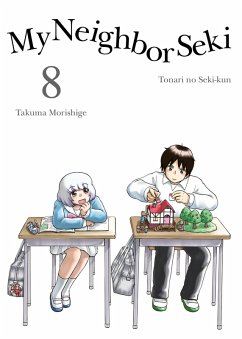 My Neighbor Seki 8 (eBook, ePUB) - Morishige, Takuma