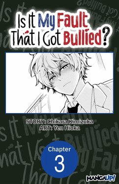 Is It My Fault That I Got Bullied? #003 (eBook, ePUB) Cover Is It My Fault That I Got Bullied? #003 (eBook, ePUB)